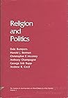 Religion and Politics (ANDREW R CECIL LECTURES ON MORAL VALUES IN A FREE SOCIETY)