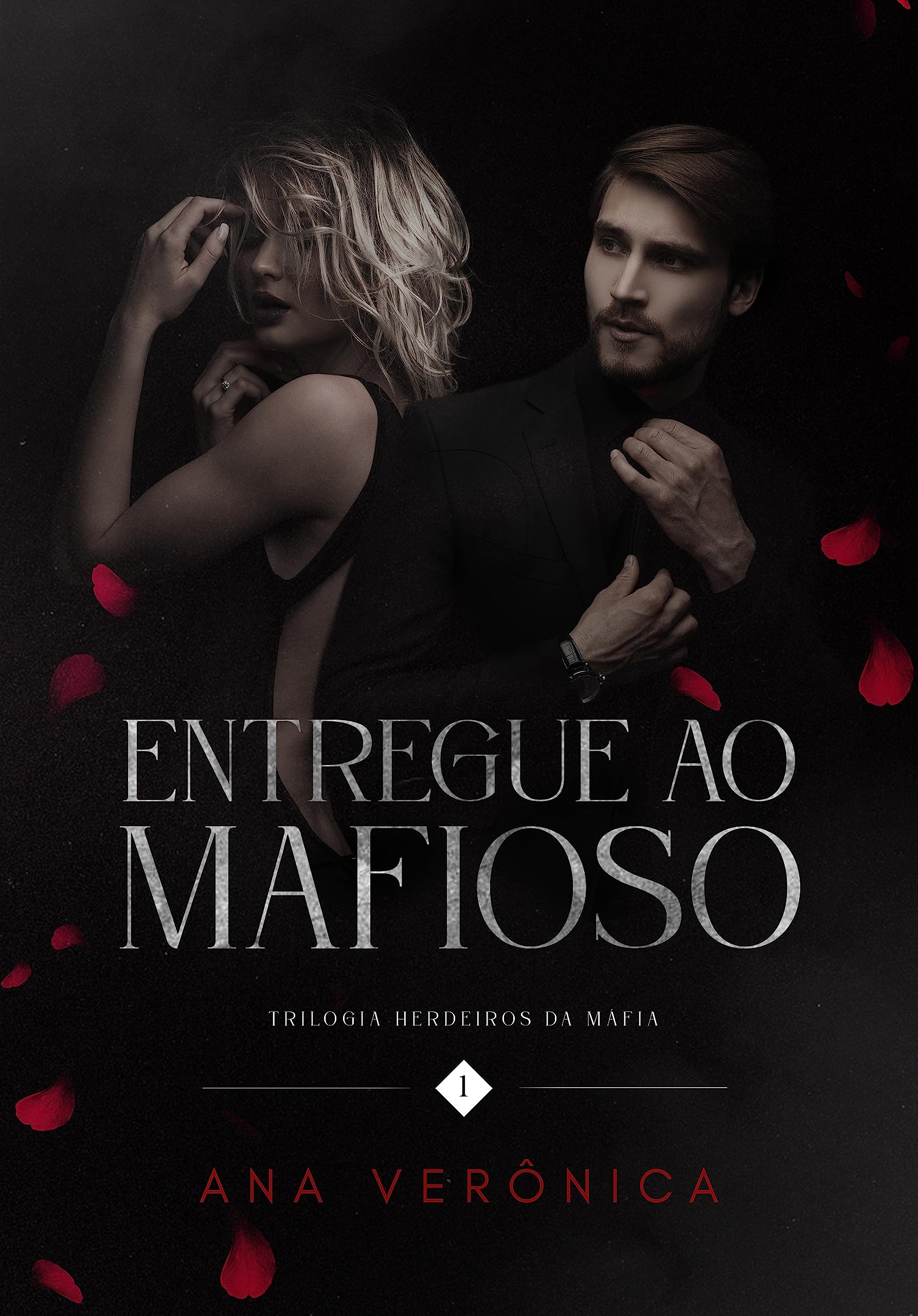 Entregue ao Mafioso: (Livro 1) (Herdeiros da Máfia) (Portuguese Edition)