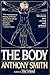 The Body by Anthony Smith (1986-01-30)