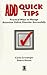 ADD Quick Tips: Practical Ways to Manage Attention Deficit Disorder Successfully by Carla Crutsinger (1996-06-03)