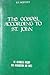 The Gospel According to St. John: The Authorized Version with Introduction and Notes