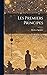 Les Premiers Principes (French Edition)