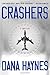 Crashers by Dana Haynes (2010-06-22)