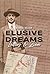 Elusive Dreams: Letters to ...
