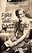 Fire the Bastards! (American Literature (Dalkey Archive)) by Green, Jack (1992) Paperback