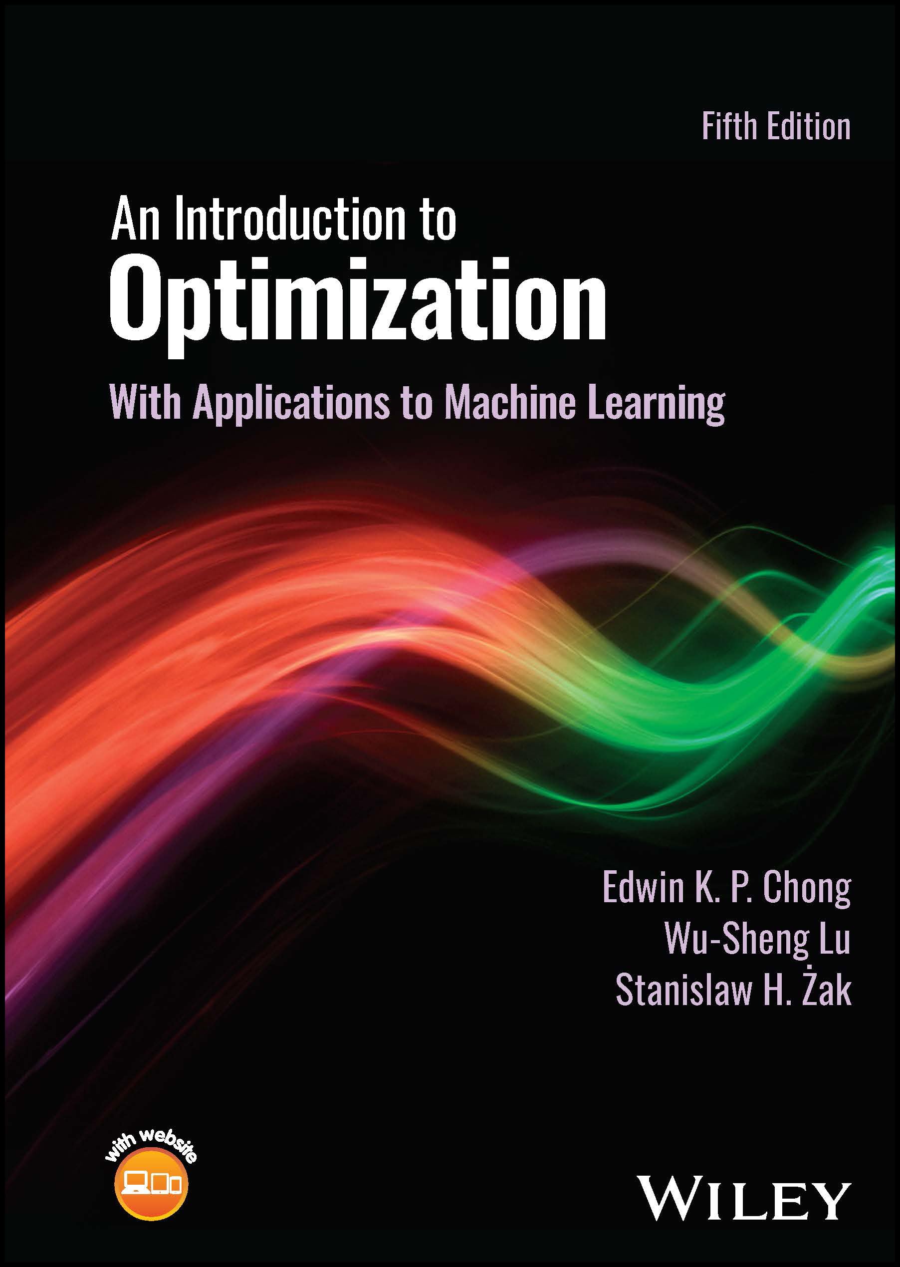 An Introduction to Optimization: With Applications to Machine Learning (Hardcover)