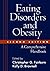 Eating Disorders and Obesity: A Comprehensive Handbook (2005-08-25)