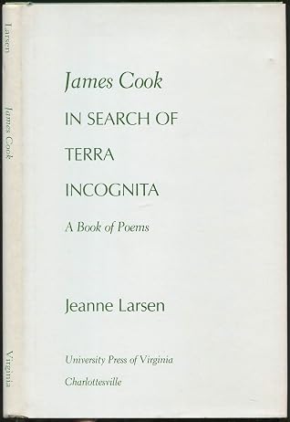 James Cook in Search of Terra Incognita: A Book of Poems