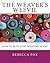 The Weaver's Weevil by Rebecca Fox (2014-04-10)