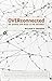 Overconnected: The Promise and Threat of the Internet by William Davidow (2012-04-10)