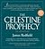 The Celestine Prophecy [Audiobook, Unabridged] Publisher: Hachette Audio; Unabridged edition