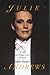 Julie Andrews: A Life on Stage and Screen by Windeler, Robert (1998) Hardcover