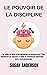 Le Pouvoir De La Discipline...
