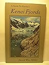 A guide to Alaska's Kenai Fjords A guide to Alaska's Kenai Fjords