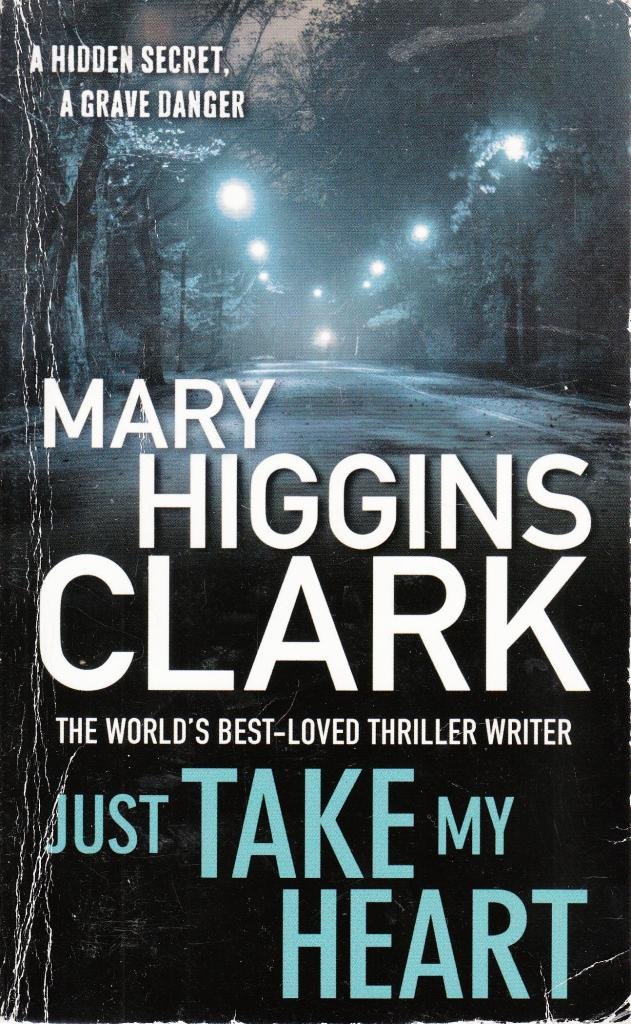 (JUST TAKE MY HEART) BY CLARK, MARY HIGGINS(AUTHOR)Paperback Mar-2010