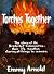 Torches Together: The Beginning and Early Years of the Bruderhof Communities