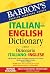 Barron's Italian-English Dictionary: Dizionario Italiano-Inglese (Barron's Foreign Language Guides) (2007-07-01)