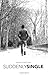 Suddenly Single (Paperback) - Common