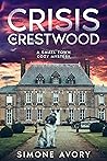 Crisis in Crestwood by Simone Avory