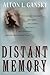 Distant Memory by Alton L. Gansky (2000-02-15)