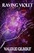 [(Raving Violet)] [By (author) Valerie Gilbert] published on (January, 2013)
