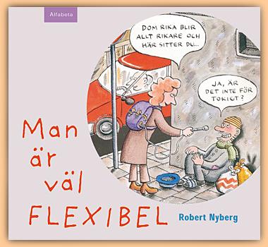 Man är väl flexibel