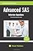 By Vibrant Publishers Advanced SAS Interview Questions You'll Most Likely Be Asked [Paperback]