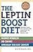 Leptin Boost Diet by Dr. Scott Isaacs (21-Dec-2006) Paperback