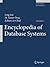 Encyclopedia of Database Systems [Hardcover] [2009] (Author) Ling Liu, M. Tamer ?zsu