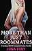 More Than Just Roommates: A...