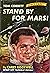 Stand By For Mars!