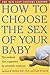 How to Choose the Sex of Your Baby by Shettles, L.B. (1990) P... by Landrum B. Shettles