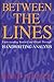 Between the Lines: Understanding Yourself and Others Through Handwriting Analysis (Destiny Books) by Reed Hayes (1992-11-19)