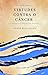 Virtudes contra o câncer by Cesar Pina