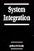 System Integration (Systems Engineering) by Jeffrey O. Grady (1994-07-08)