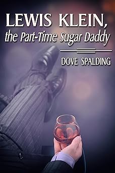 Lewis Klein, the Part-Time Sugar Daddy