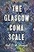 The Glasgow Coma Scale by Neil D.A. Stewart (17-Jul-2014) Hardcover