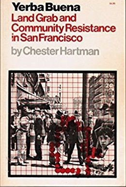 Yerba Buena: Land Grab and Community Resistance in San Francisco. (Hardcover)