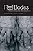 Real Bodies: A Sociological Introduction (2002-06-27)