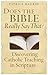 Does the Bible Really Say That?: Discovering Catholic Teaching Through Scripture by Patrick Madrid (2005-12-06)