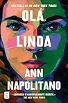 Olá, Linda by Ann Napolitano Olá, Linda by Ann Napolitano