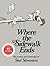 [(Where the Sidewalk Ends 30th A )] [Author by Shel Silverstein