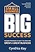 Small Business, Big Success by Cynthia Kay