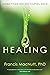 Healing: Silver Anniversary Edition by Francis Macnutt (1-Jan-1999) Paperback