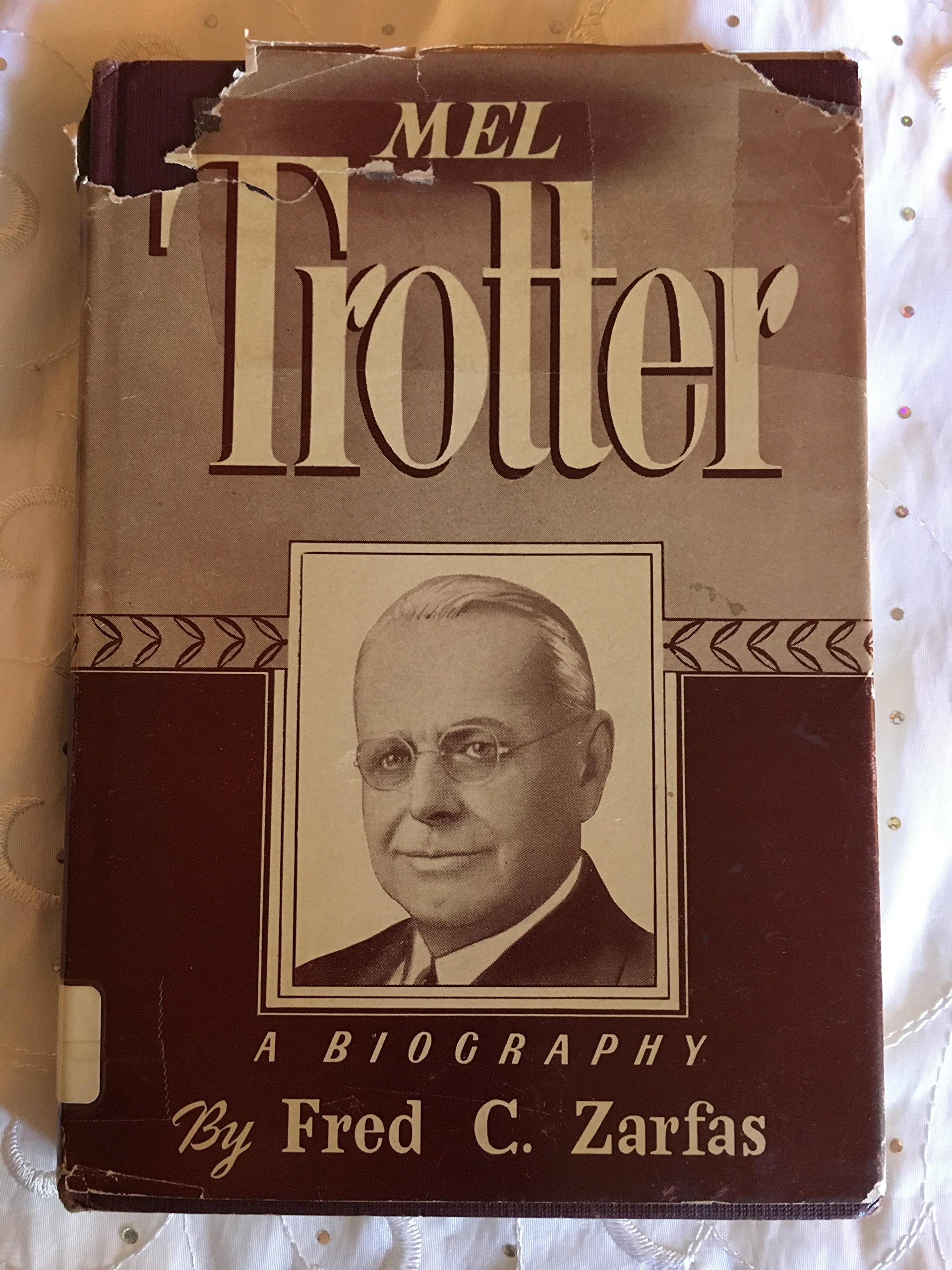 Mel Trotter: A Biography  (Hardcover)