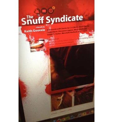 [ THE SNUFF SYNDICATE ] By Gouveia, Keith ( Author) 2012 [ Paperback ]