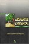 A revanche camponesa (Portuguese Edition) A revanche camponesa (Portuguese Edition)