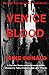 VENICE BLOOD: A Chandler Tr...