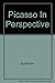 Picasso in perspective (The Artists in perspective series)