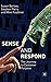 Sense and Respond: The Journey to Customer Purpose by Sue Barlow, Stephen Parry, Mike Faulkner (2005) Hardcover